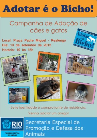 Campanha de Adoção “Adotar é o Bicho” – 13/09 – Realengo – Rio de Janeiro
